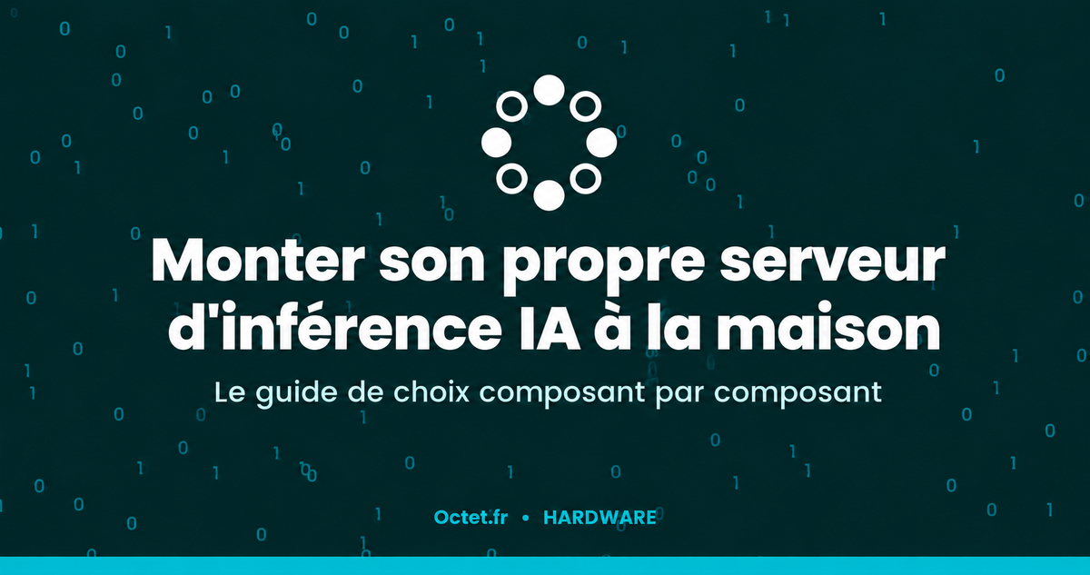 Monter son propre serveur d'inférence IA à la maison : le guide de choix composant par composant