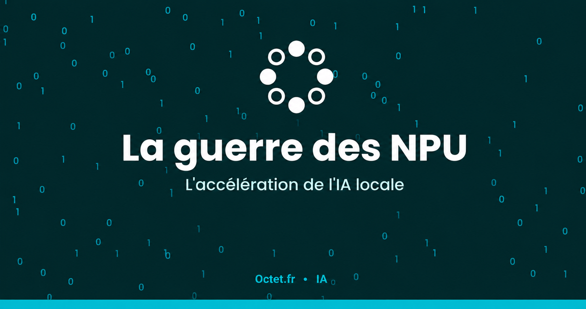 La guerre des NPU : l'accélération de l'IA locale sur PC et smartphones
