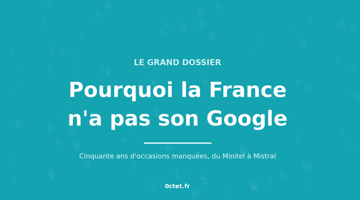 Pourquoi la France n'a pas son Google