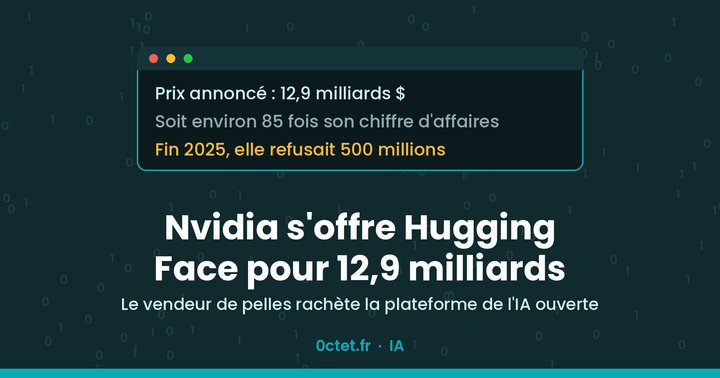 Nvidia rachète Hugging Face : le vendeur de pelles s'offre la mine