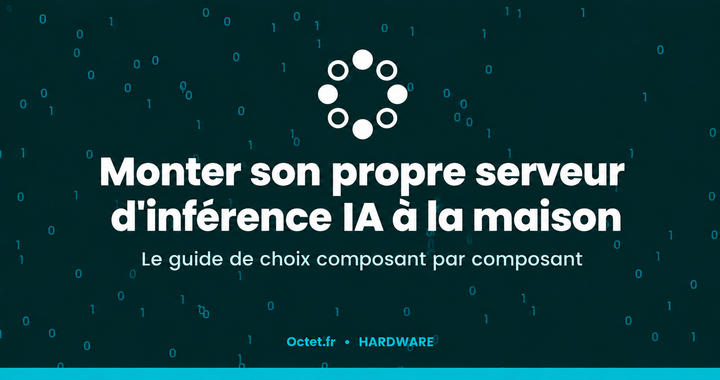Monter son propre serveur d'inférence IA à la maison : le guide de choix composant par composant