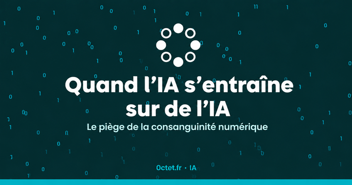 Quand l'IA s'entraîne sur de l'IA : le piège de la consanguinité numérique